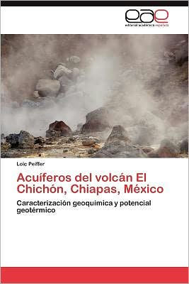 Acuíferos del volcán El Chichón, Chiapas, México