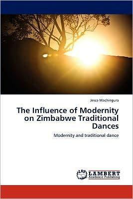 The Influence of Modernity on Zimbabwe Traditional Dances