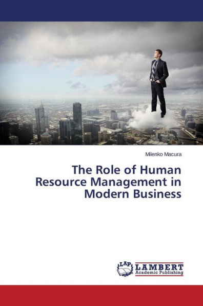 The Role of Human Resource Management in Modern Business