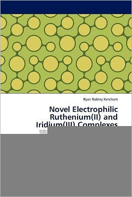 Novel Electrophilic Ruthenium(ii) and Iridium(iii) Complexes
