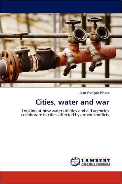 Cities, Water and War