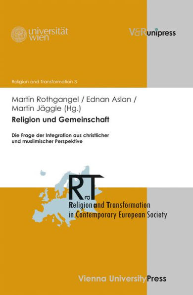 Religion und Gemeinschaft: Die Frage der Integration aus christlicher und muslimischer Perspektive