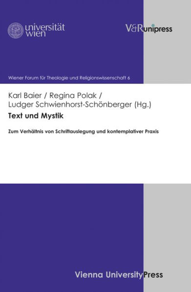 Text und Mystik: Zum Verhaltnis von Schriftauslegung und kontemplativer Praxis