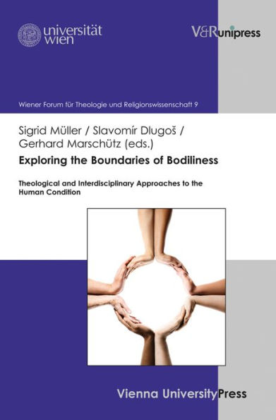 Exploring the Boundaries of Bodiliness: Theological and Interdisciplinary Approaches to the Human Condition