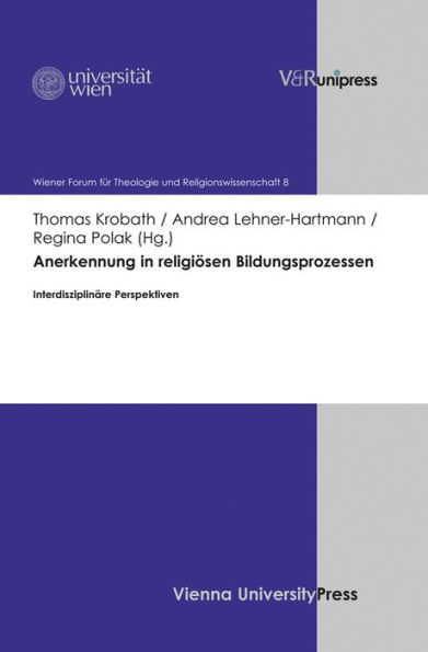 Anerkennung in religiosen Bildungsprozessen: Interdisziplinare Perspektiven