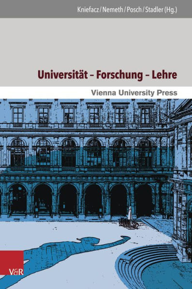 Universitat - Forschung - Lehre: Themen und Perspektiven im langen 20. Jahrhundert
