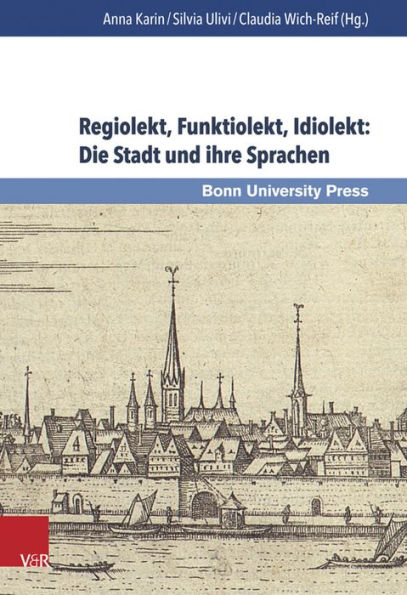 Regiolekt, Funktiolekt, Idiolekt: Die Stadt und ihre Sprachen