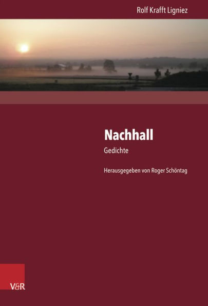 Nachhall: Gedichte. Petrarkistisches Dichten in der spaten Neo-Romantik