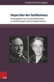 Title: Disput uber den Totalitarismus: Texte und Briefe, Author: Hannah Arendt