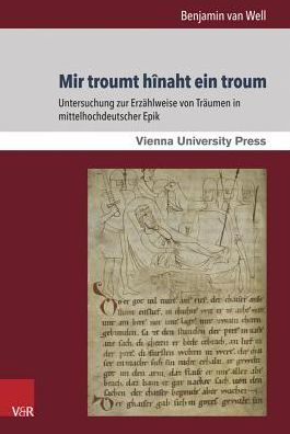 Mir troumt hinaht ein troum: Untersuchung zur Erzahlweise von Traumen in mittelhochdeutscher Epik