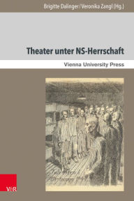 Title: Theater unter NS-Herrschaft: Theatre under Pressure, Author: Evelyn Annuss