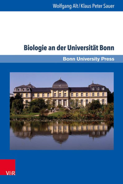 Biologie an der Universitat Bonn: Eine 200-jahrige Ideengeschichte