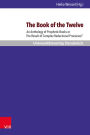 The Book of the Twelve: An Anthology of Prophetic Books or The Result of Complex Redactional Processes?