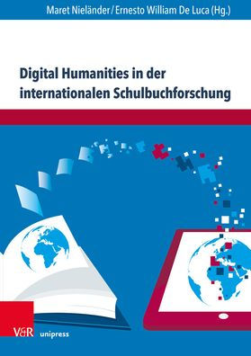 Digital Humanities in der internationalen Schulbuchforschung: Forschungsinfrastrukturen und Projekte