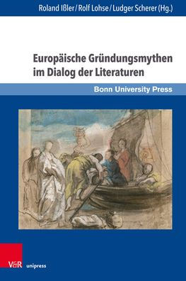 Europaische Grundungsmythen im Dialog der Literaturen