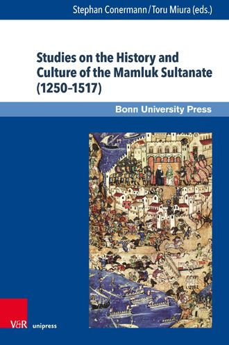 Studies on the History and Culture of the Mamluk Sultanate (1250-1517)
