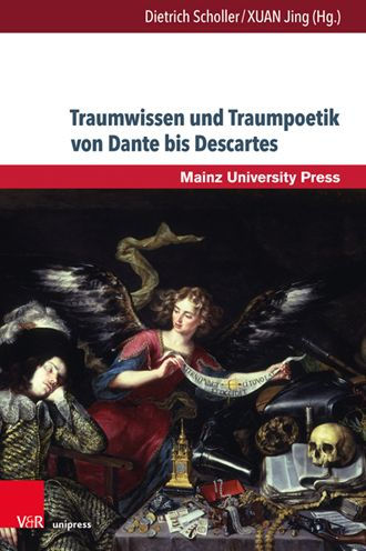 Traumwissen und Traumpoetik von Dante bis Descartes