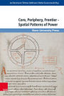 Core, Periphery, Frontier - Spatial Patterns of Power