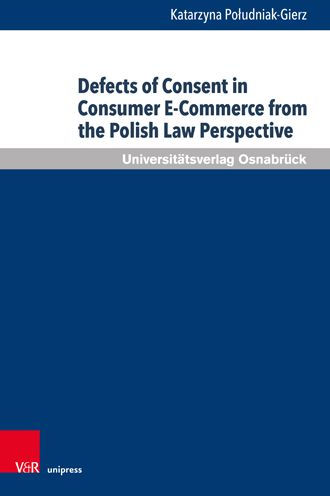 Defects of Consent in Consumer E-Commerce from the Polish Law Perspective