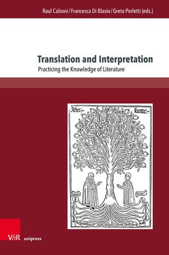 Translation and Interpretation: Practicing the Knowledge of Literature