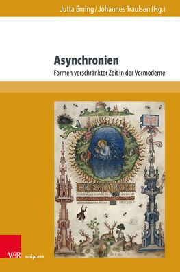 Asynchronien: Formen verschrankter Zeit in der Vormoderne