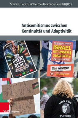Antisemitismus zwischen Kontinuitat und Adaptivitat: Interdisziplinare Perspektiven auf Geschichte, Aktualitat und Pravention