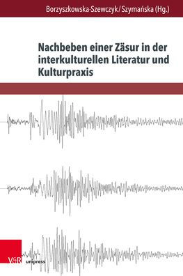 Nachbeben einer Zasur in der interkulturellen Literatur und Kulturpraxis: Formationserlebnisse einer Umbruchsgeneration
