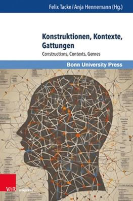 Konstruktionen, Kontexte, Gattungen: Constructions, Contexts, Genres