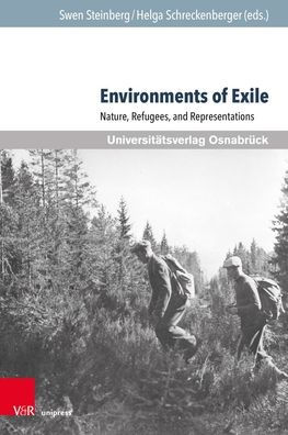 Environments of Exile: Nature, Refugees, and Representations