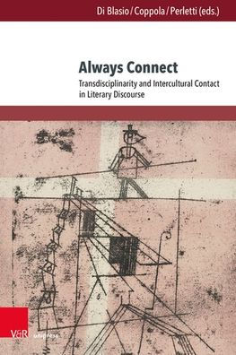 Always Connect: Transdisciplinarity and Intercultural Contact in Literary Discourse