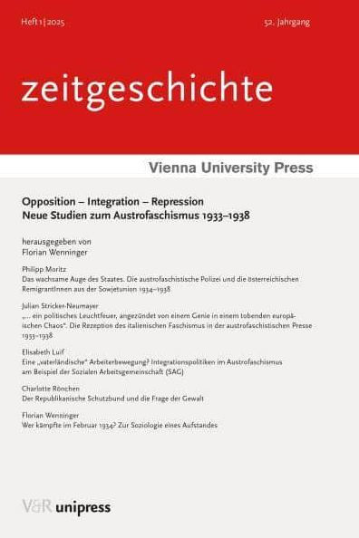 Opposition - Integration - Repression: Neue Studien zum Austrofaschismus 1933-1938