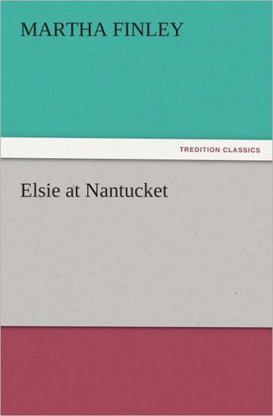 Elsie at Nantucket