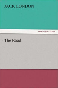 Title: The Road, Author: Jack London