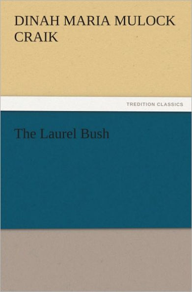 The Laurel Bush