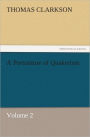 A Portraiture of Quakerism, Volume 2