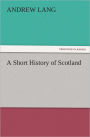 A Short History of Scotland