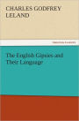 The English Gipsies and Their Language