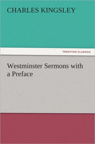 Westminster Sermons with a Preface