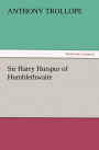 Sir Harry Hotspur of Humblethwaite