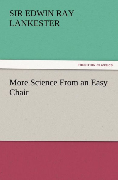 More Science From an Easy Chair