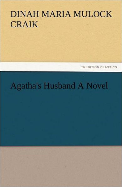 Agatha's Husband a Novel