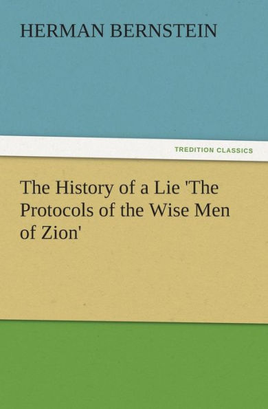 the History of a Lie 'The Protocols Wise Men Zion'