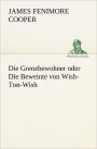 Die Grenzbewohner Oder Die Beweinte Von Wish-Ton-Wish