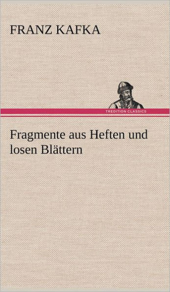 Fragmente Aus Heften Und Losen Blattern