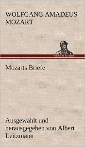 Title: Mozarts Briefe, Author: Wolfgang Amadeus Mozart