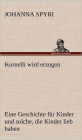Kornelli Wird Erzogen