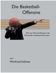 Title: Die Basketball-Offensive, Author: Winfried Vollmer