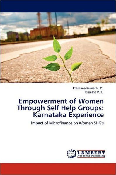Empowerment of Women Through Self Help Groups: Karnataka Experience