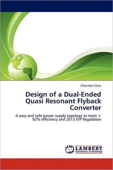 Design of a Dual-Ended Quasi Resonant Flyback Converter