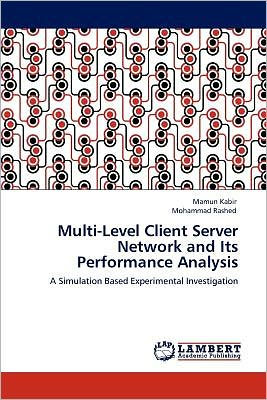 Multi-Level Client Server Network and Its Performance Analysis